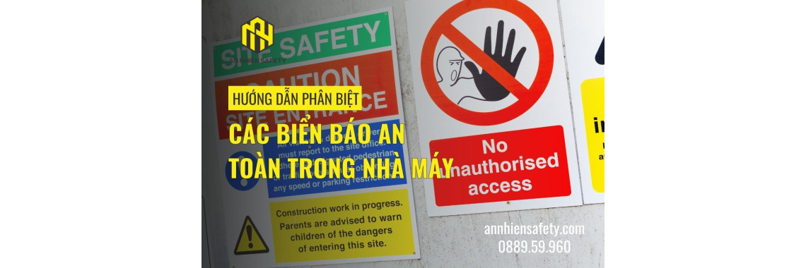 Hướng Dẫn Phân Biệt Các Biển Báo An Toàn Trong Nhà Máy