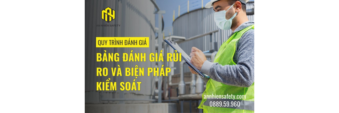 Quy Trình Đánh Giá Bảng Đánh Giá Rủi Ro Và Biện Pháp Kiểm Soát