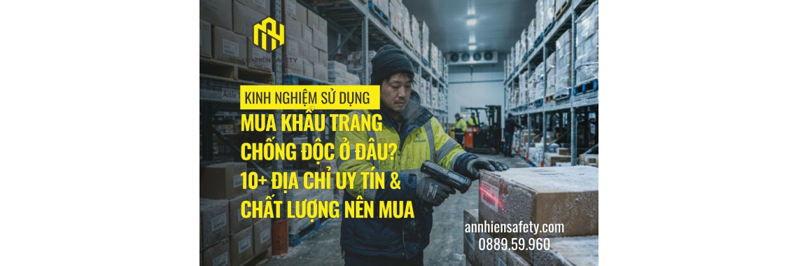Mua khẩu trang chống độc ở đâu? 10+ Địa chỉ uy tín & chất lượng nên mua