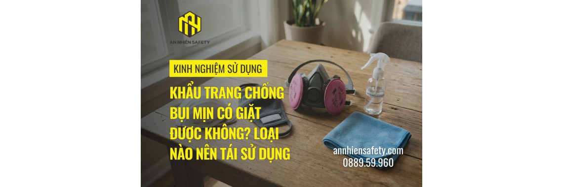 Khẩu trang chống bụi mịn có giặt được không? Loại nào nên tái sử dụng