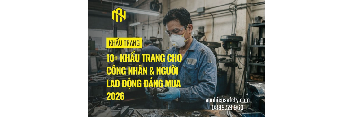 10+ khẩu trang cho công nhân & người lao động đáng mua 2026