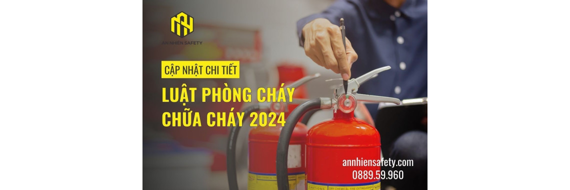 Cập Nhật Luật Phòng Cháy Chữa Cháy 2024 Doanh Nghiệp Cần Nắm