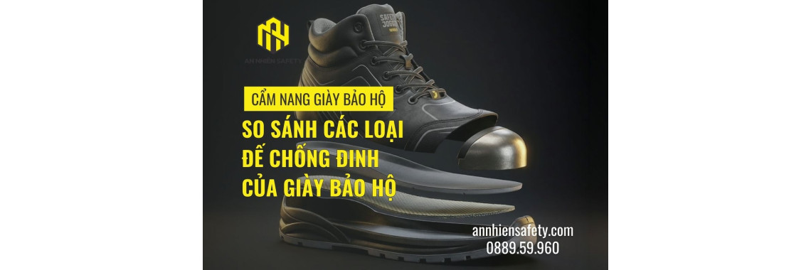 So sánh các loại đế chống đinh của giày bảo hộ