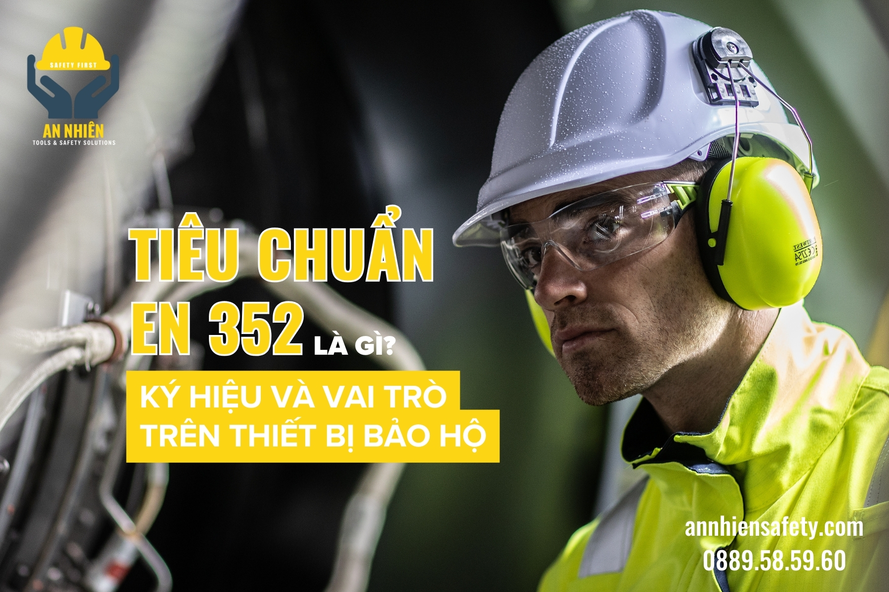 Tiêu chuẩn EN 352 là gì Ký hiệu và vai trò trên thiết bị bảo hộ