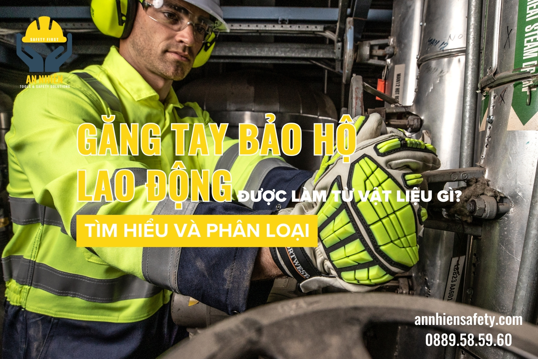 Găng tay bảo hộ lao động được làm từ vật liệu gì tìm hiểu và phân loại