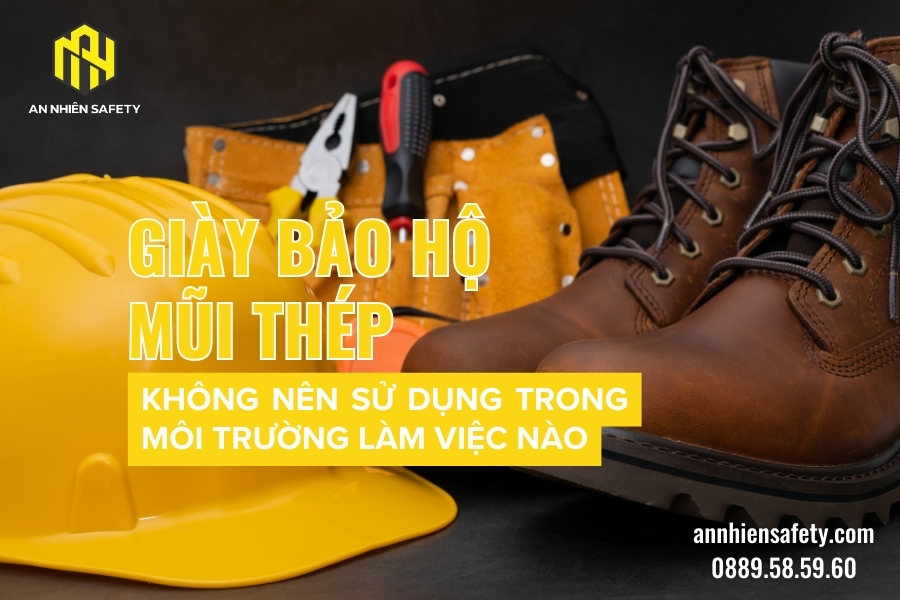Giày bảo hộ mũi thép không nên sử dụng trong môi trường làm việc nào (1)
