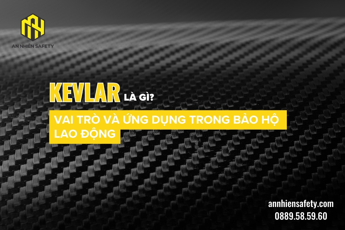 Kevlar là gì vai trò và ứng dụng trong bảo hộ lao động