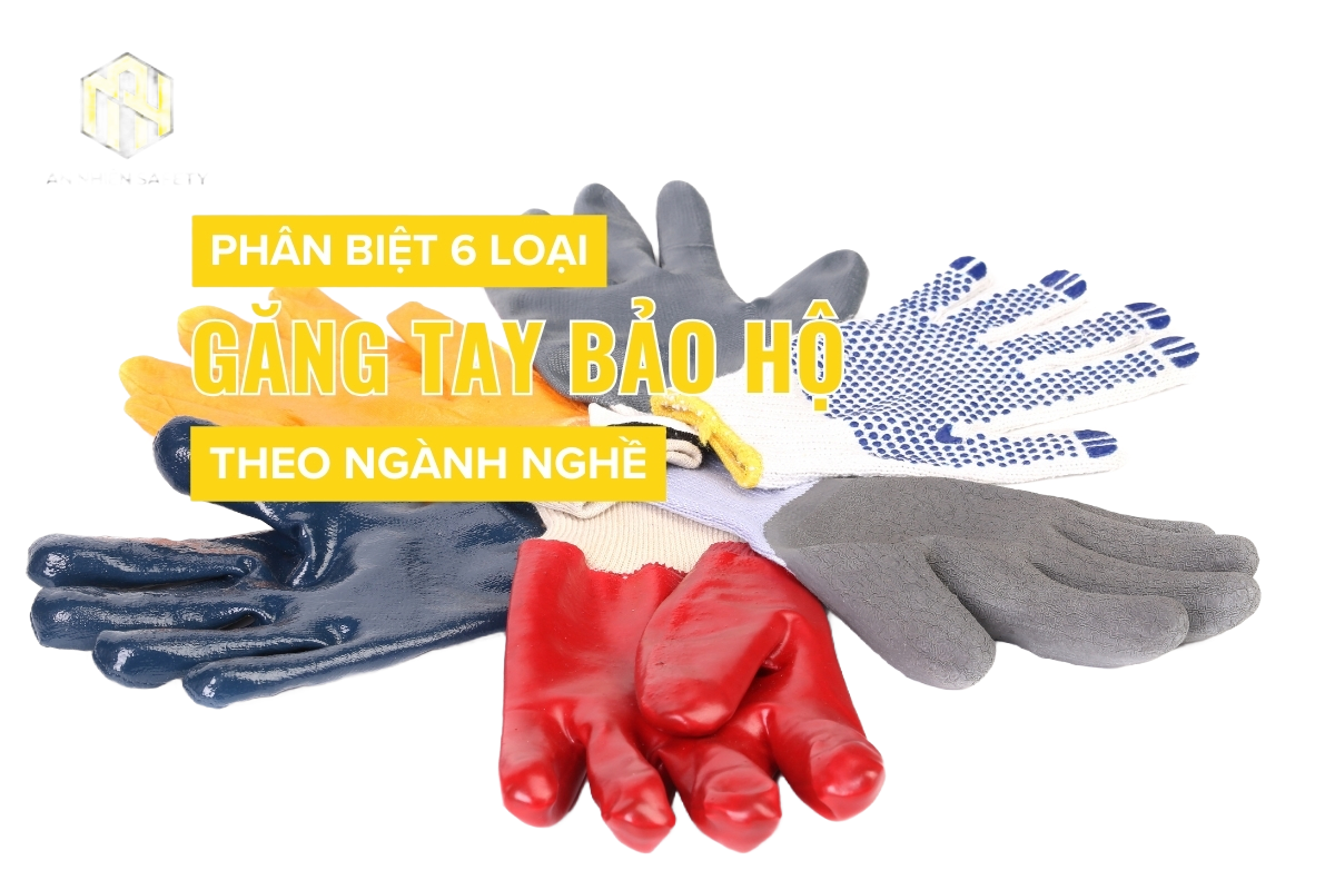 Phân biệt 6 loại găng tay bảo hộ theo ngành nghề (1)